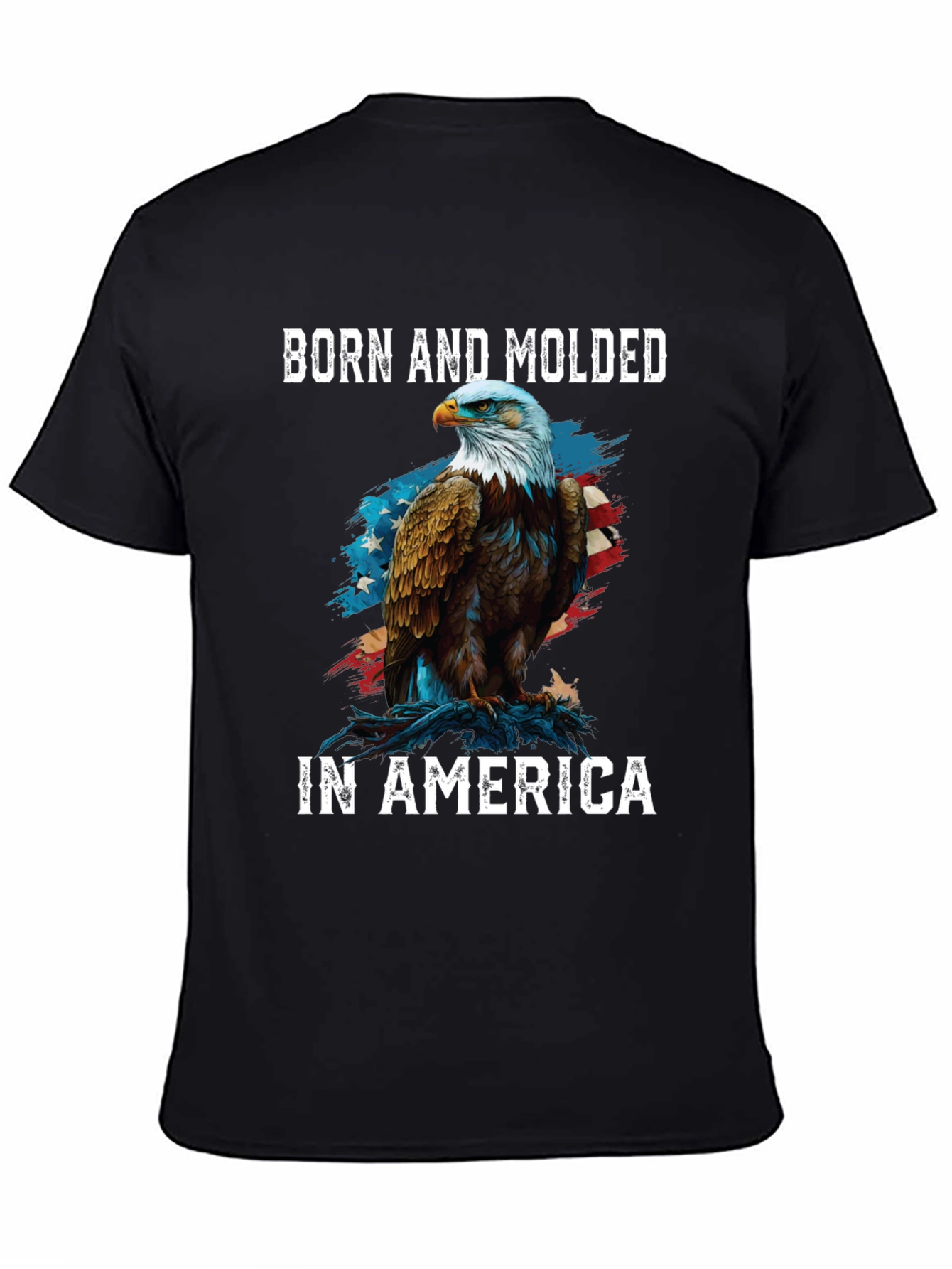 Born and Molded in America Patriotic Eagle T-Shirt