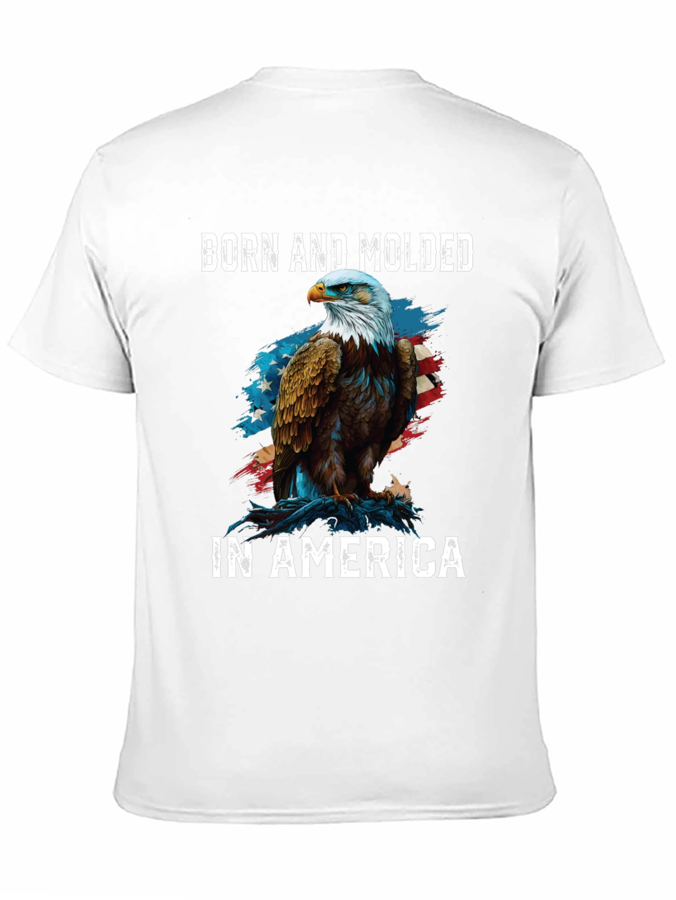 Born and Molded in America Patriotic Eagle T-Shirt