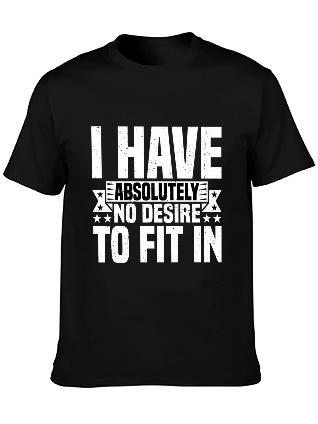 I HAVE NO DESIRE T-Shirt
