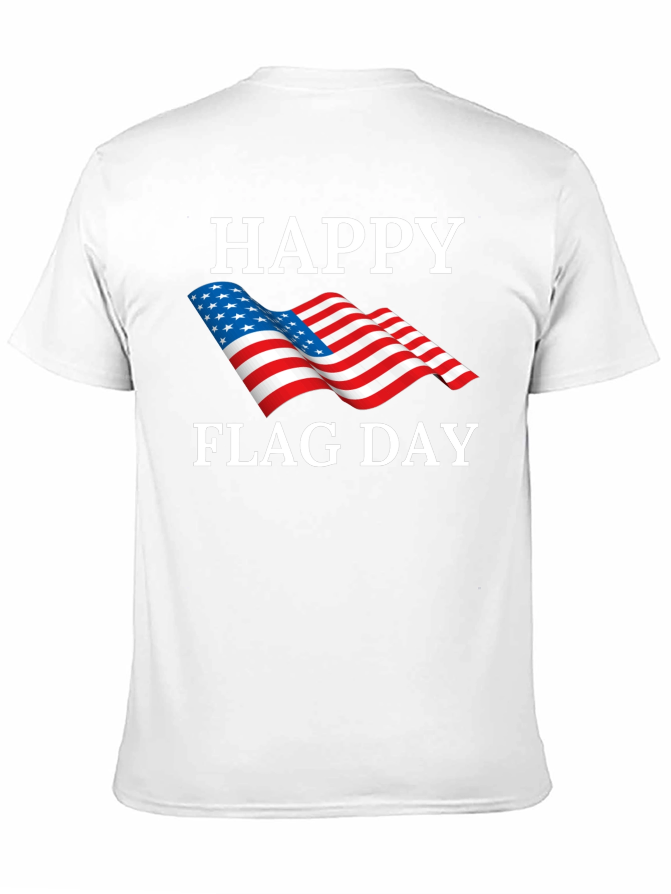 Happy Flag Day T-Shirt - USA Patriotic Tee