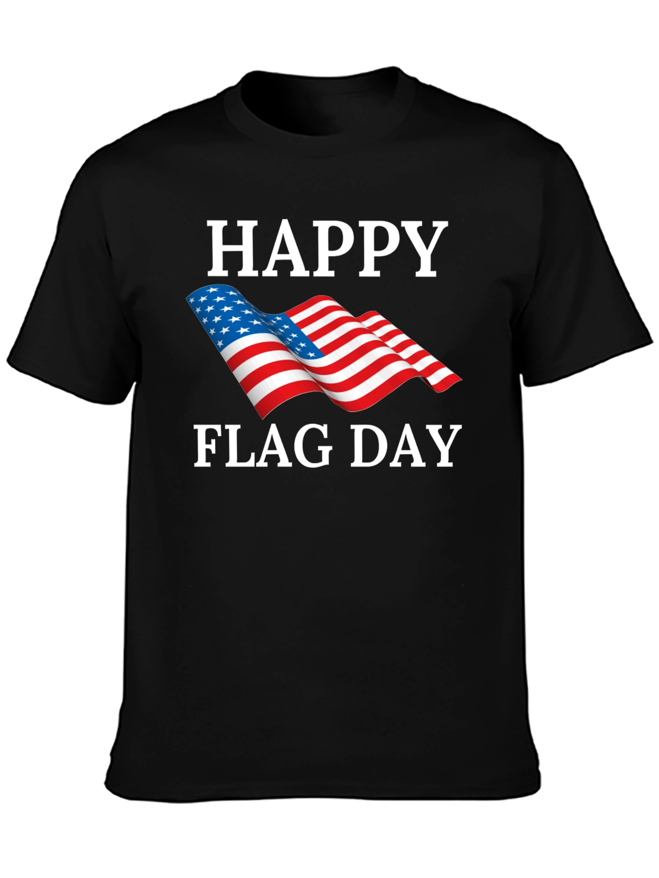 Happy Flag Day T-Shirt - USA Patriotic Tee