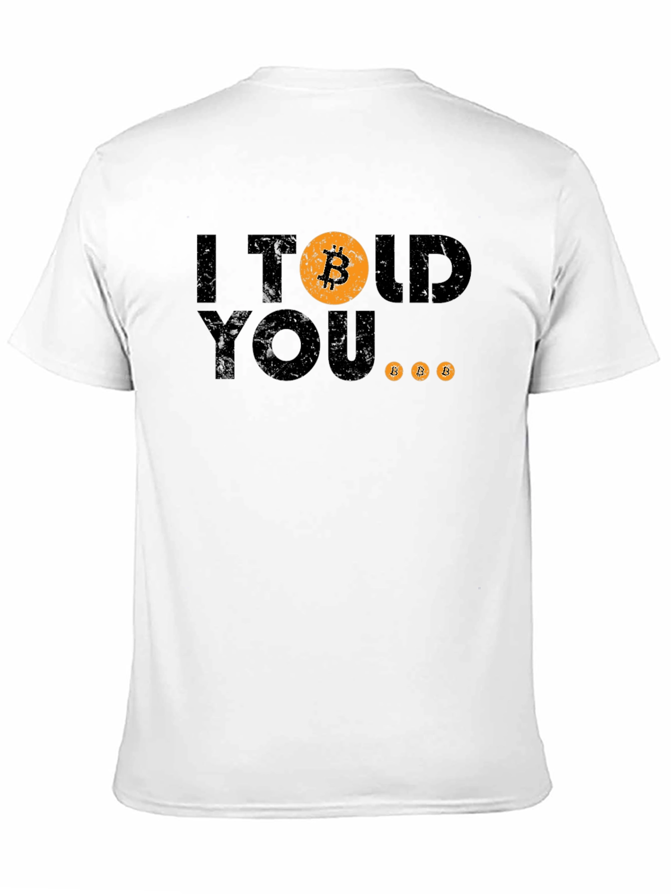 I Told You Bitcoin T-Shirt Crypto Investor Tee
