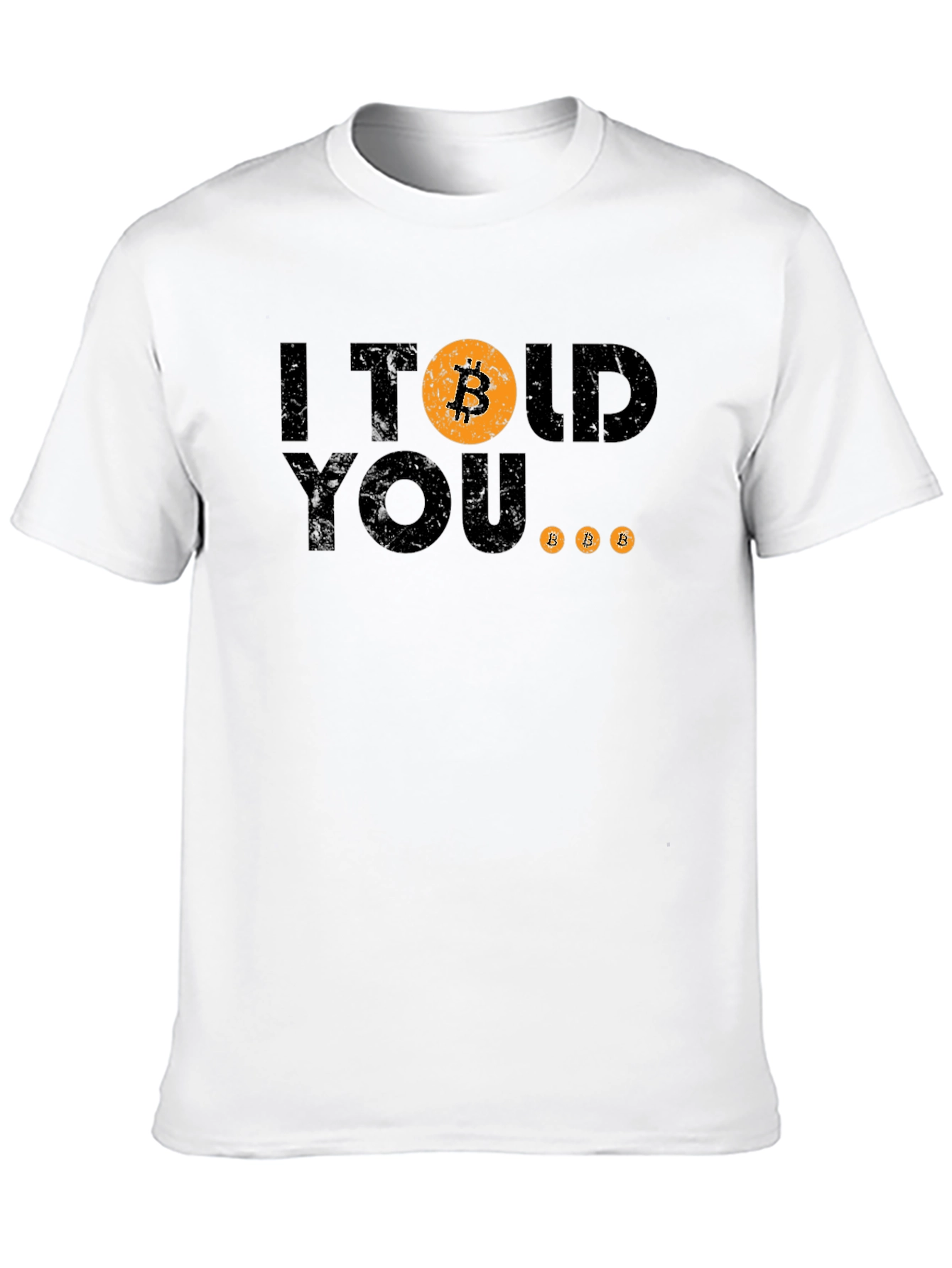 I Told You Bitcoin T-Shirt Crypto Investor Tee