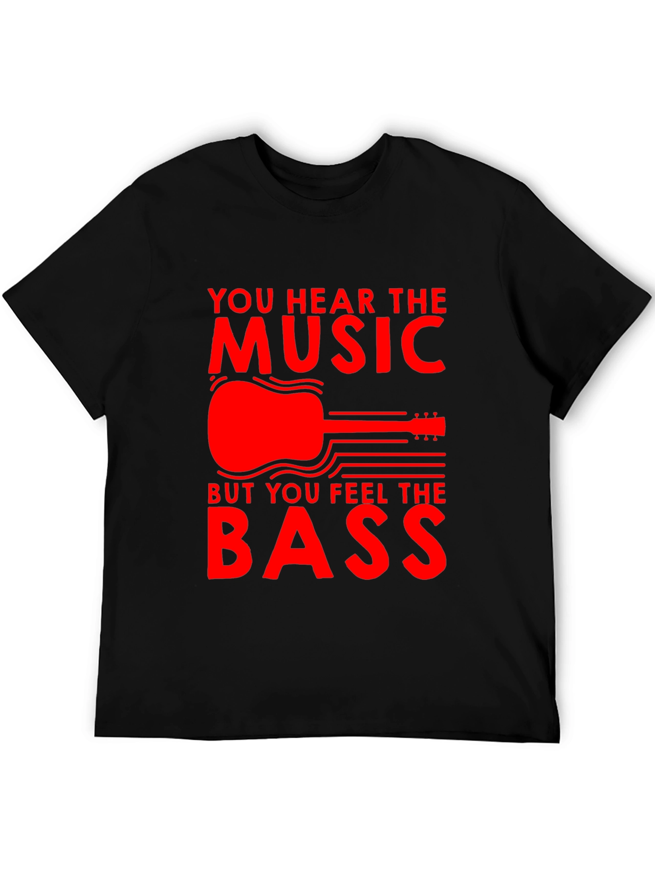 Music T-Shirt - Hear the Music Feel the Bass