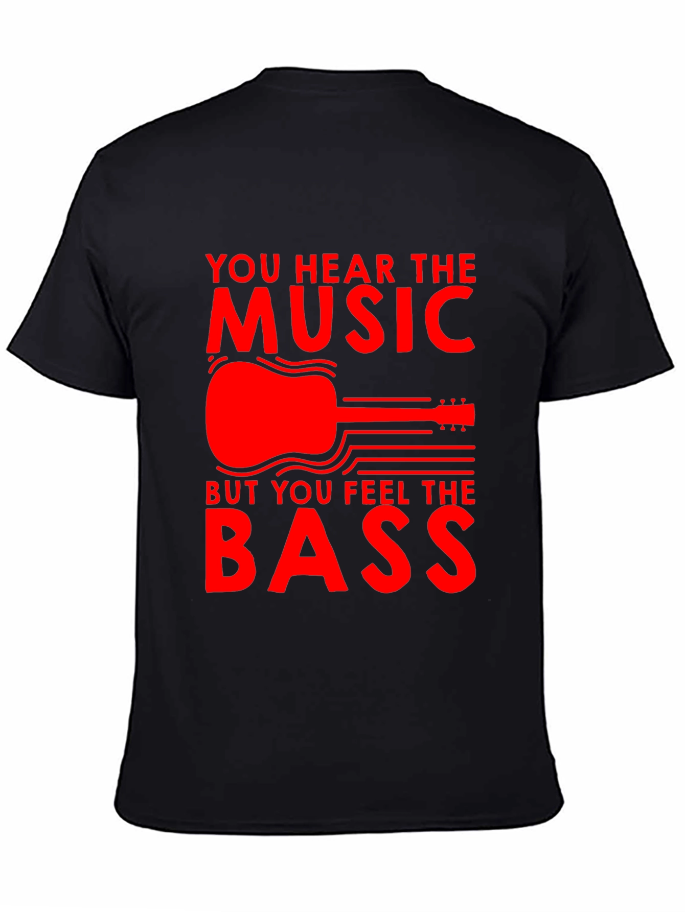 Music T-Shirt - Hear the Music Feel the Bass