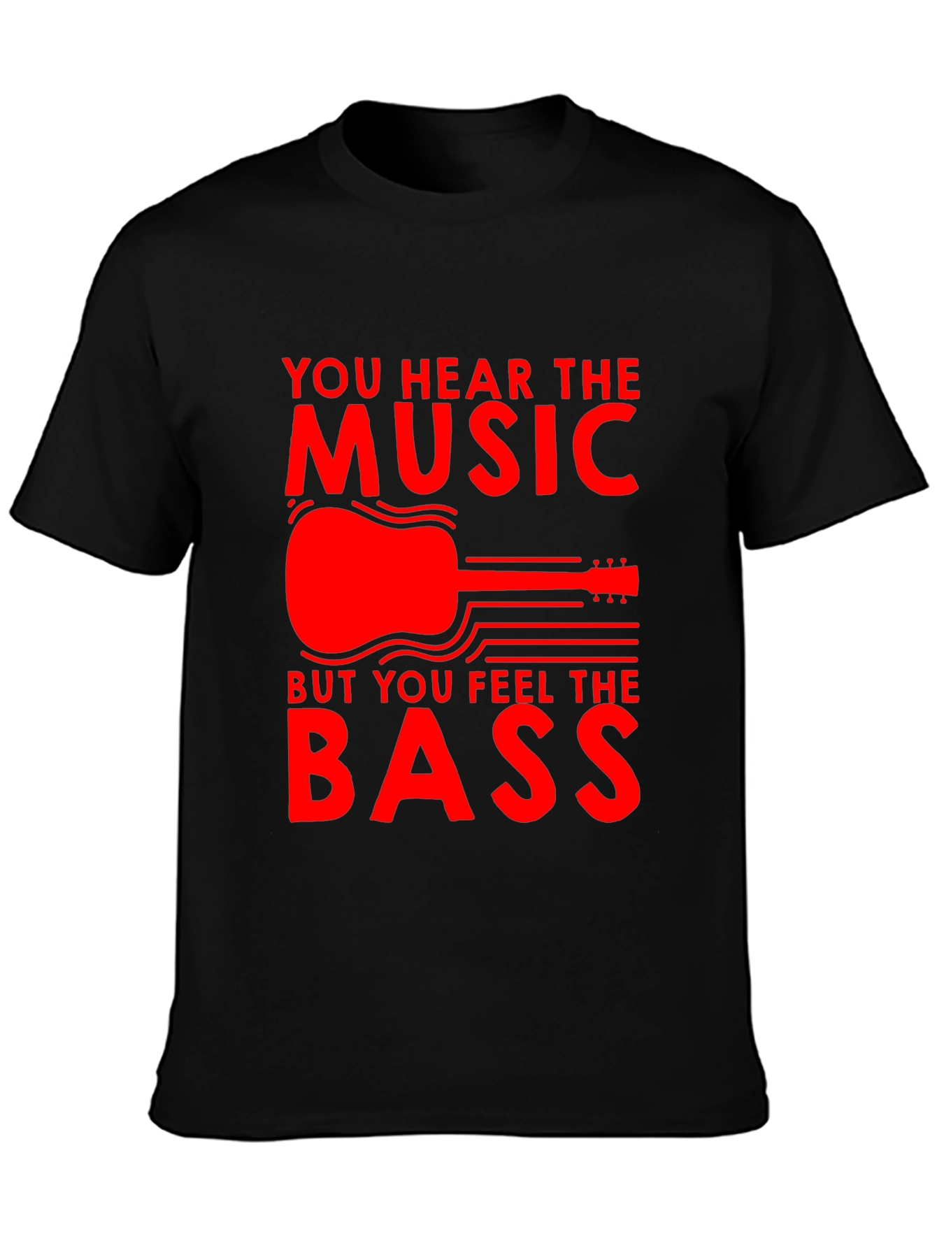 Music T-Shirt - Hear the Music Feel the Bass