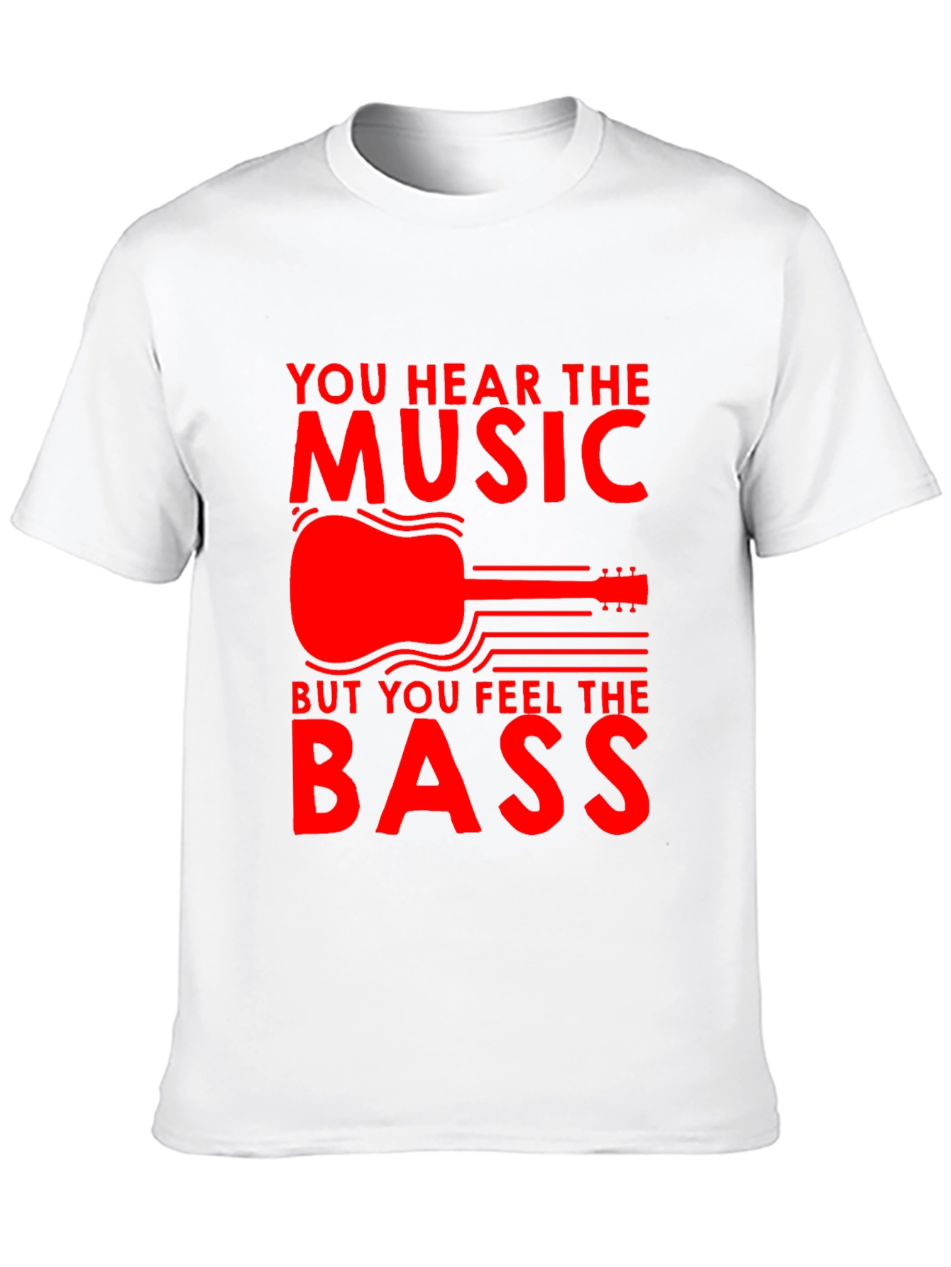 Music T-Shirt - Hear the Music Feel the Bass