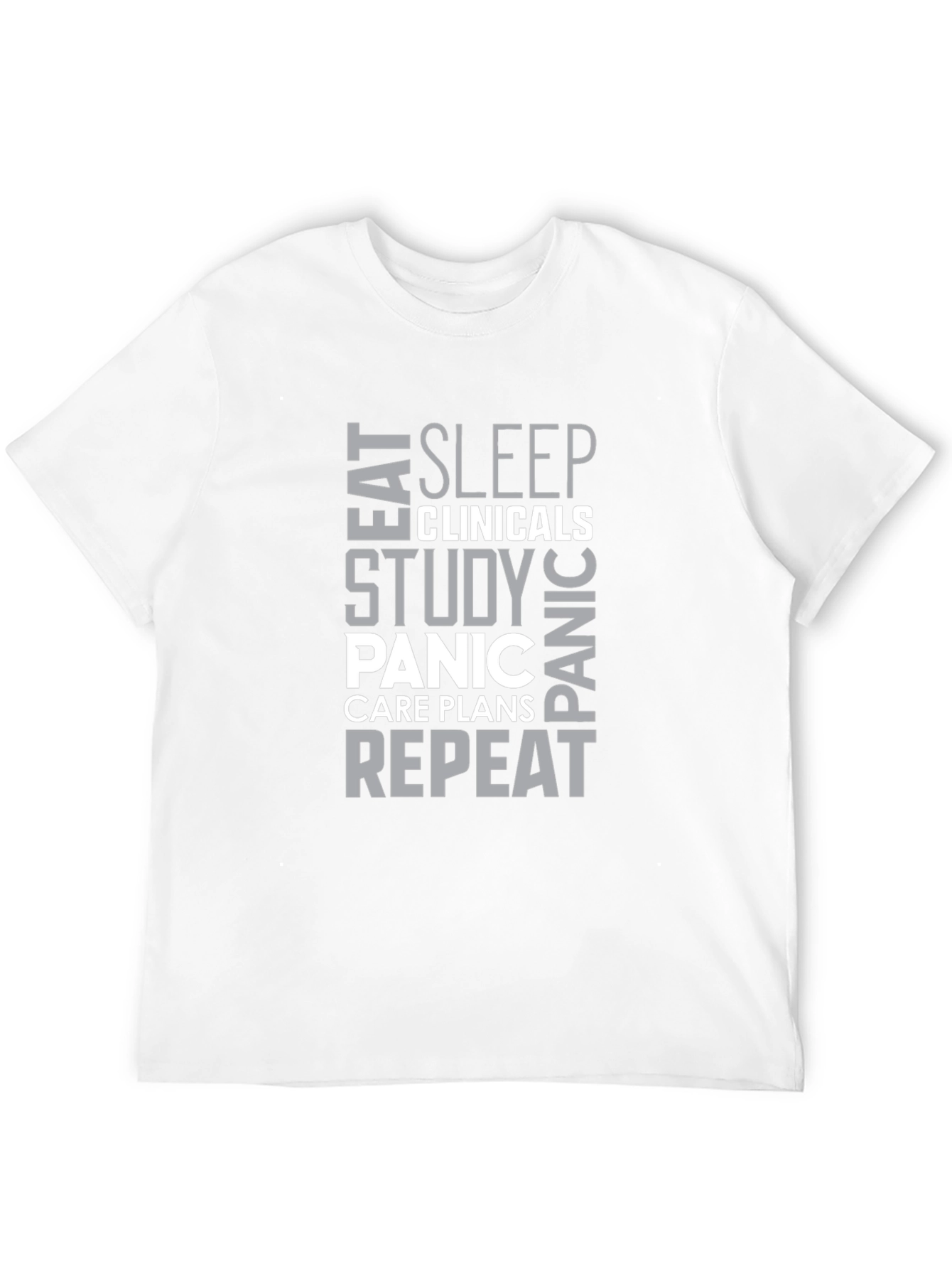 Eat Sleep Clinicals Funny Nursing T-Shirt