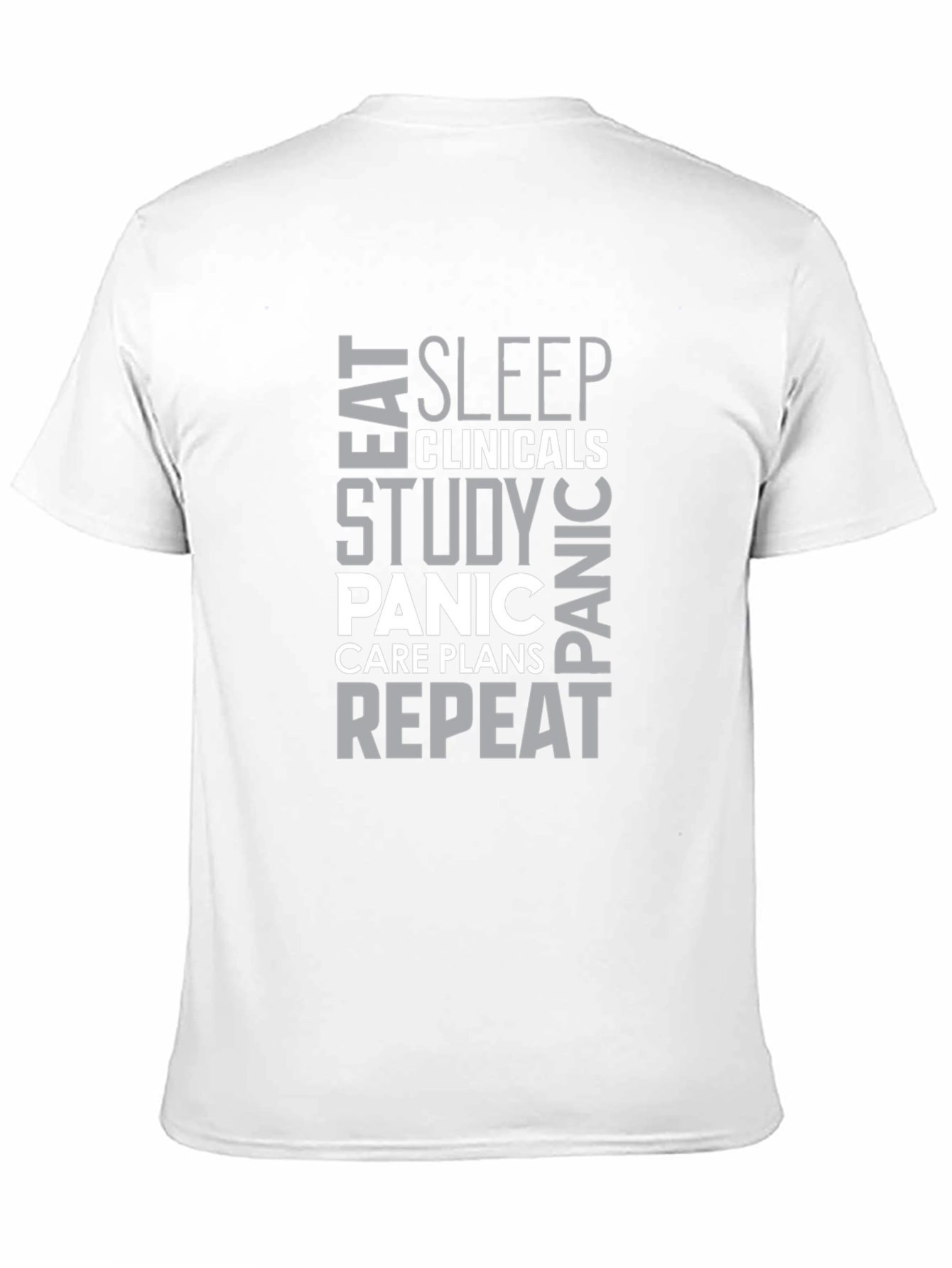 Eat Sleep Clinicals Funny Nursing T-Shirt