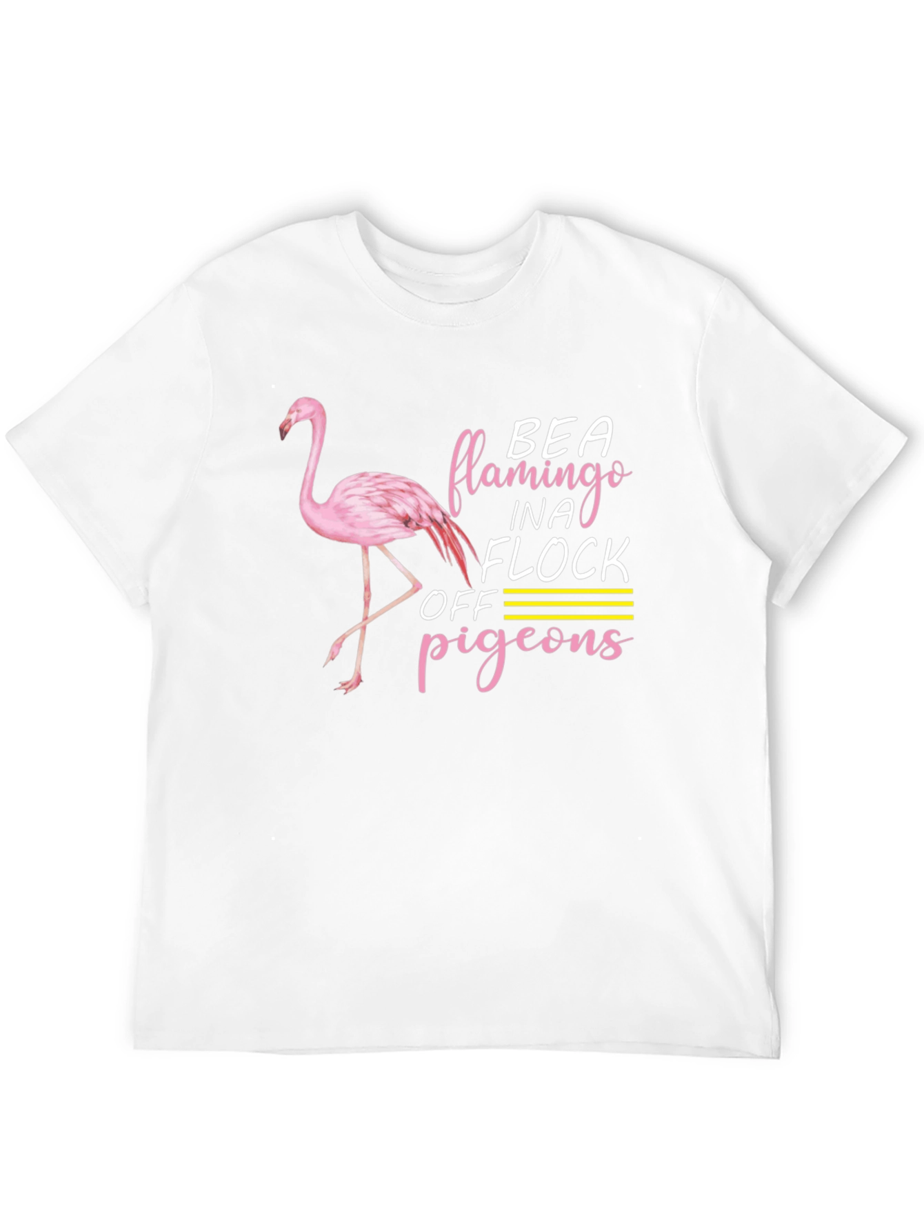Be a Flamingo T-Shirt