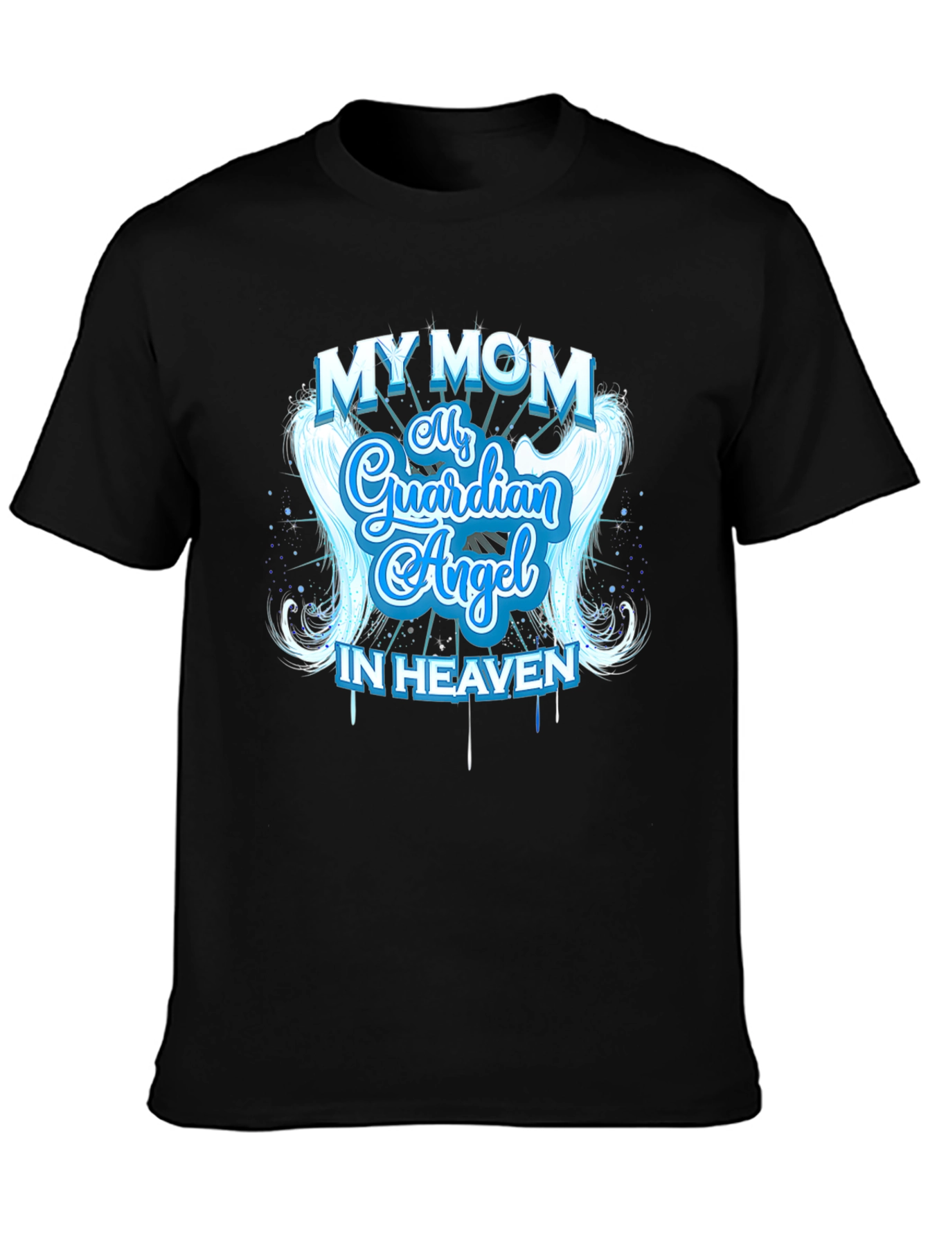 My Mom My Guardian Angel In Heaven T-Shirt