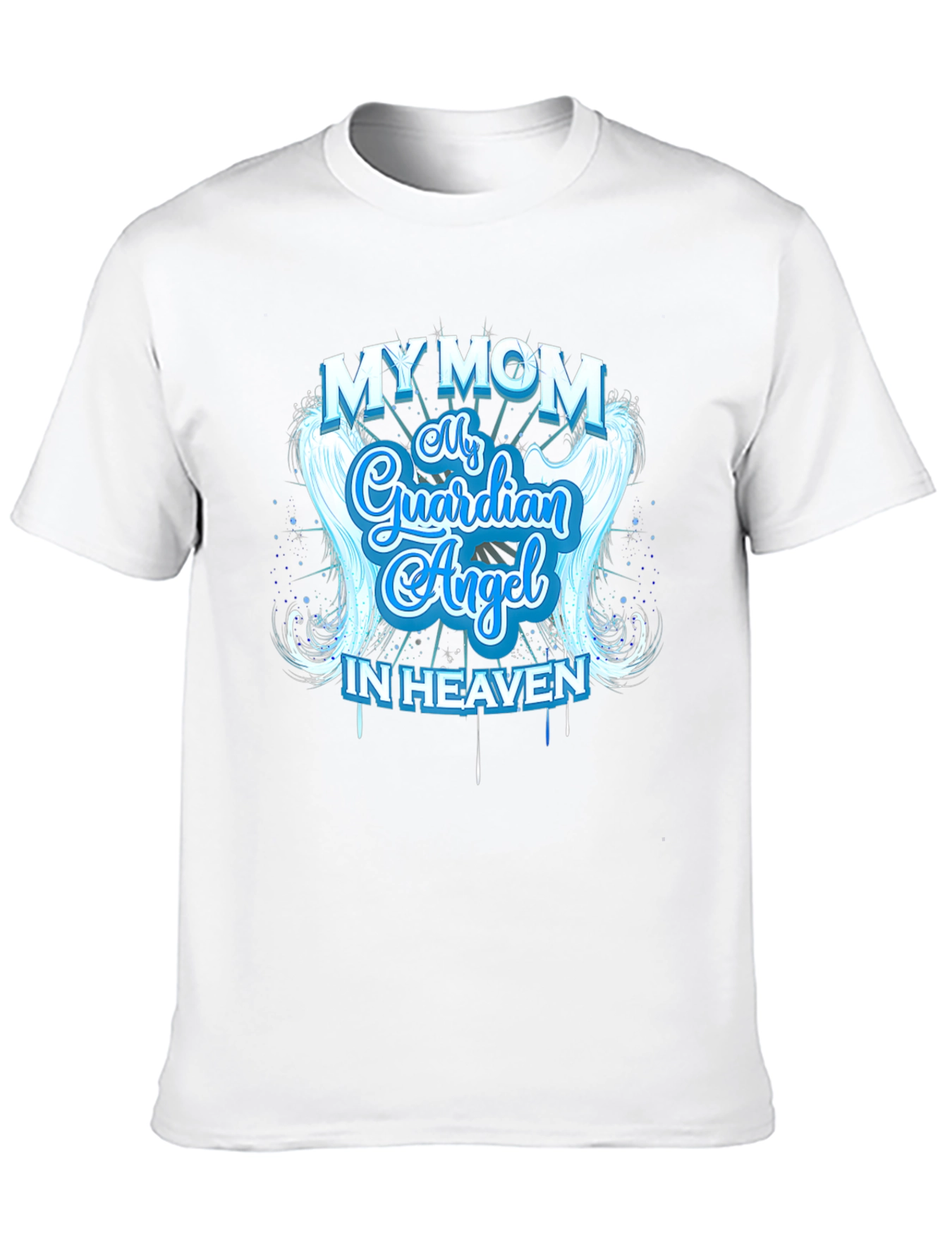 My Mom My Guardian Angel In Heaven T-Shirt