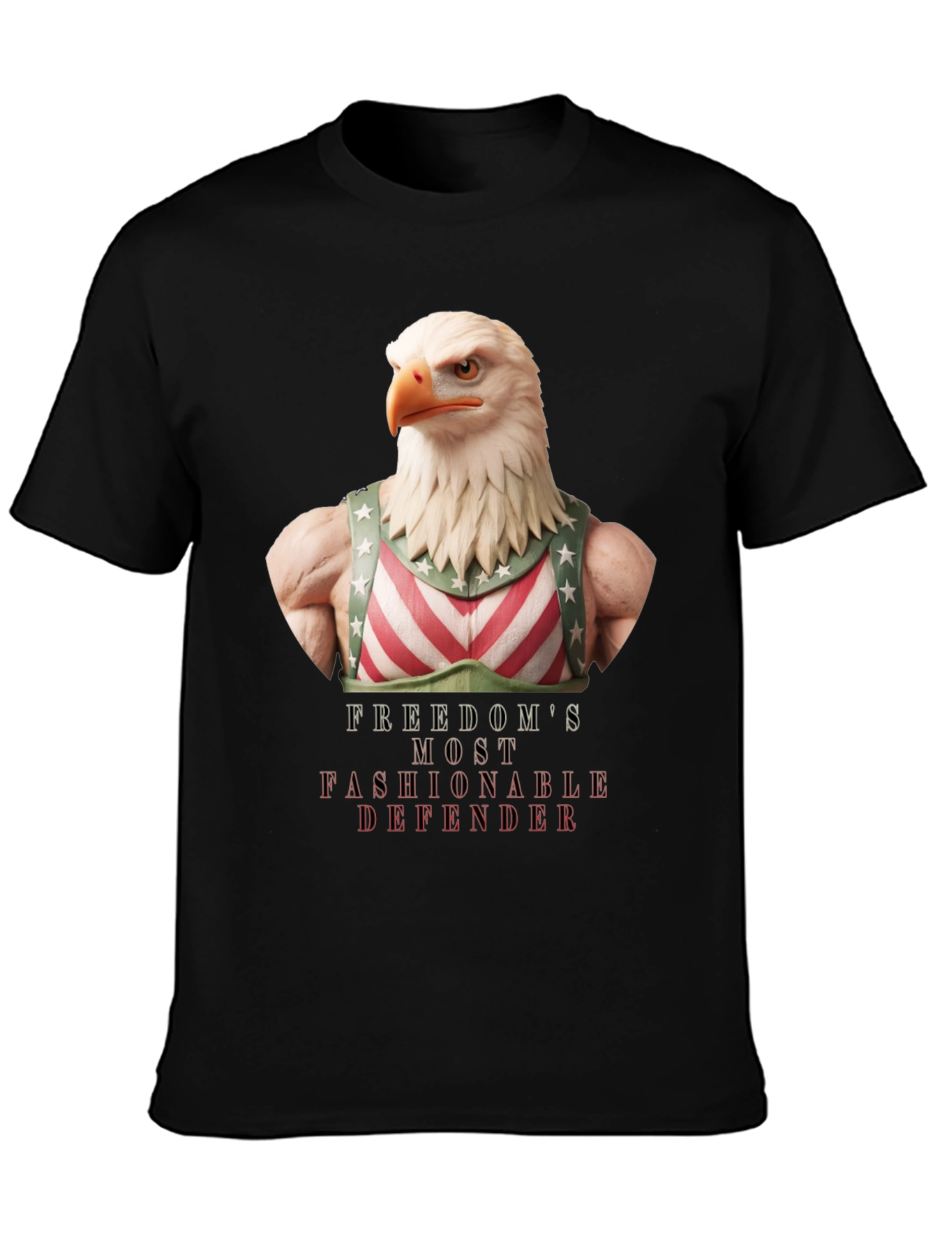 Freedoms Most Fashionable Defender T-Shirt