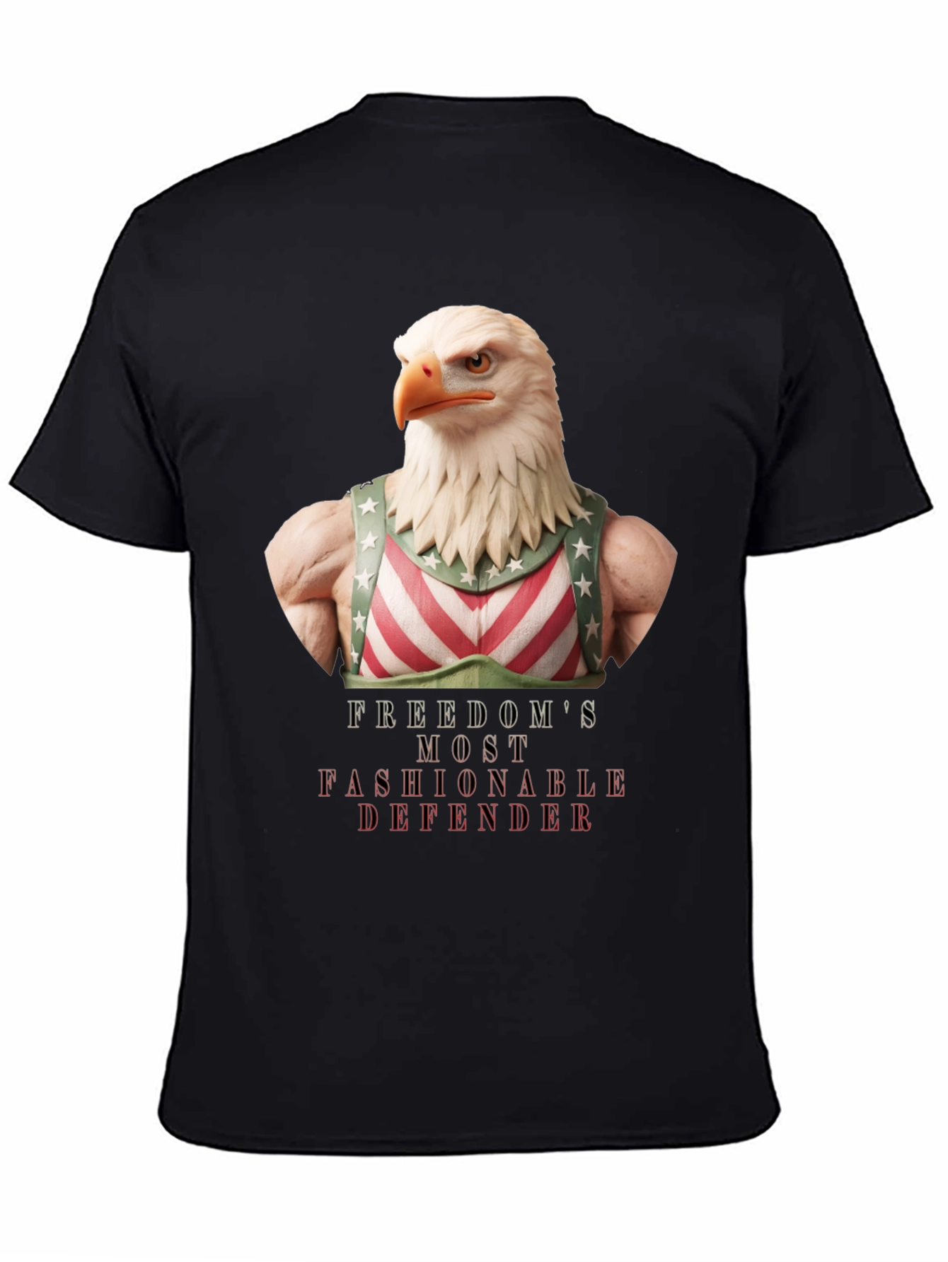 Freedoms Most Fashionable Defender T-Shirt