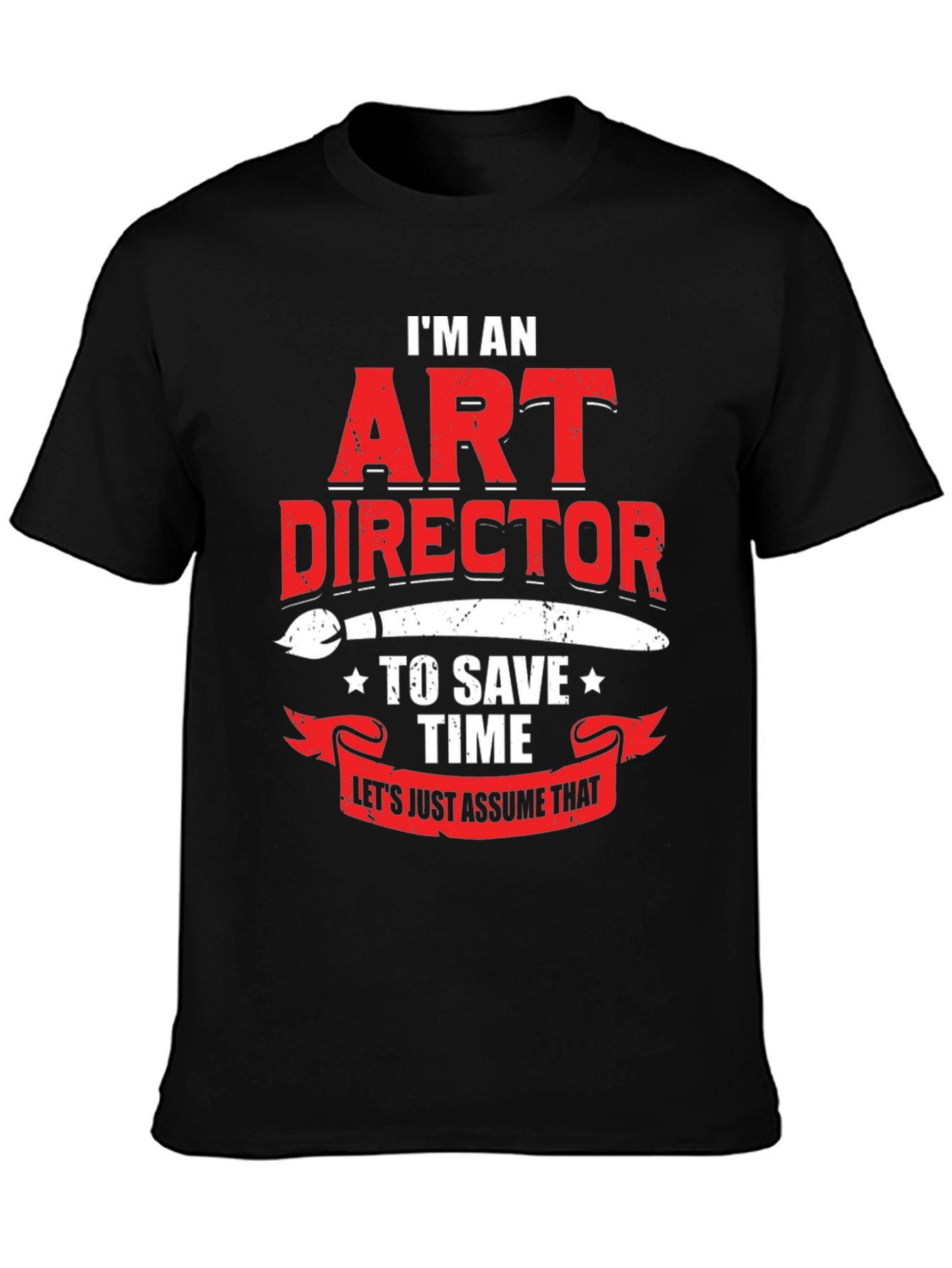 Art Director Humor Graphic T-Shirt