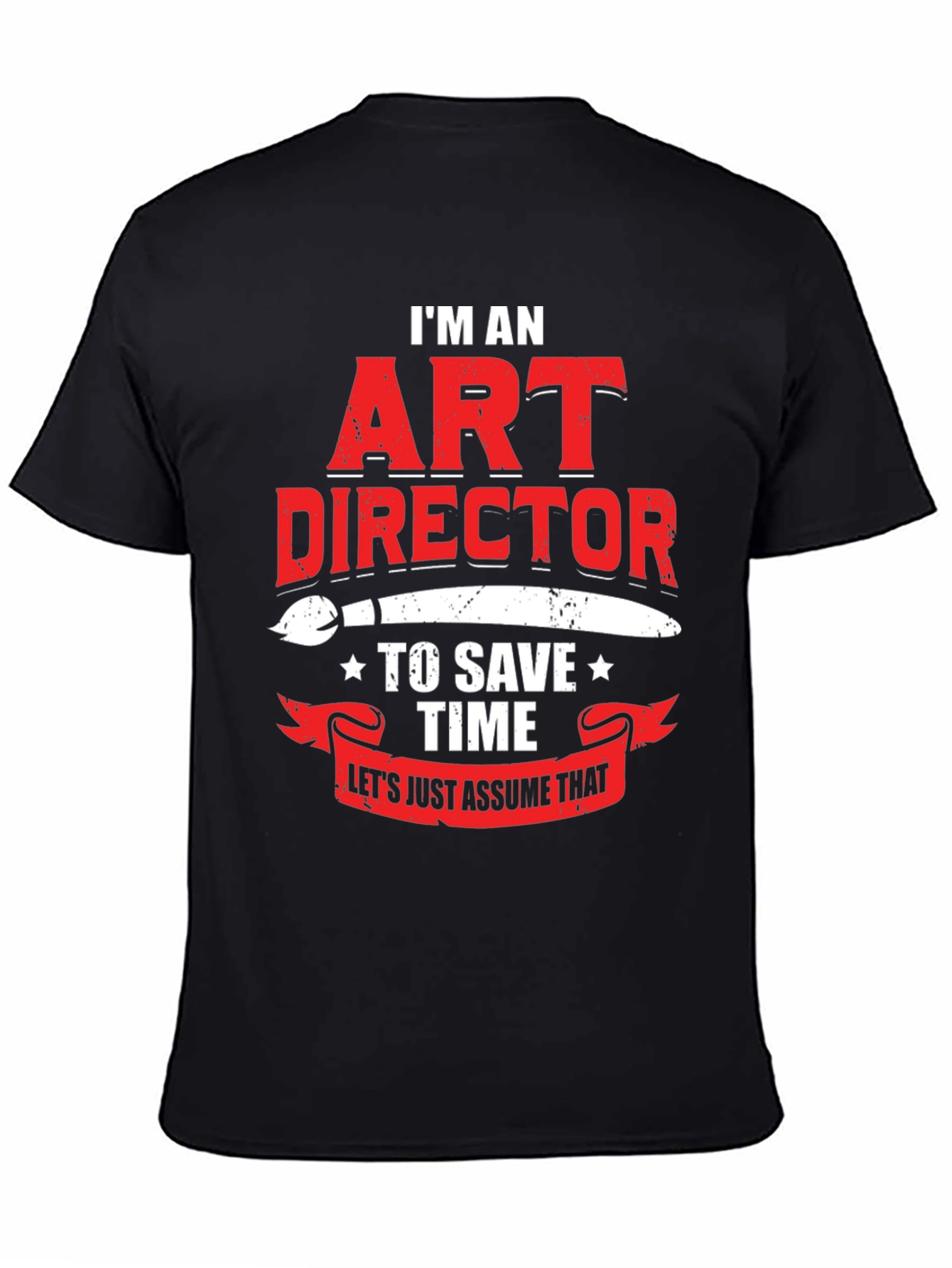 Art Director Humor Graphic T-Shirt