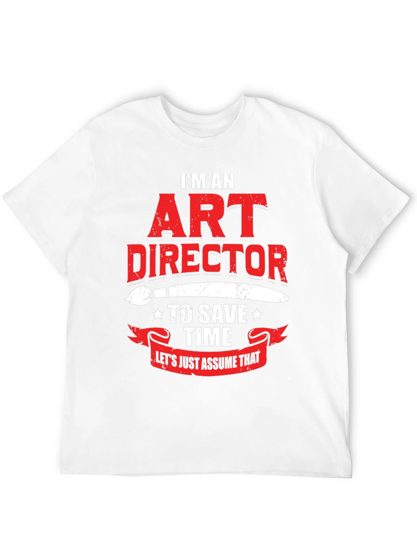 Art Director Humor Graphic T-Shirt