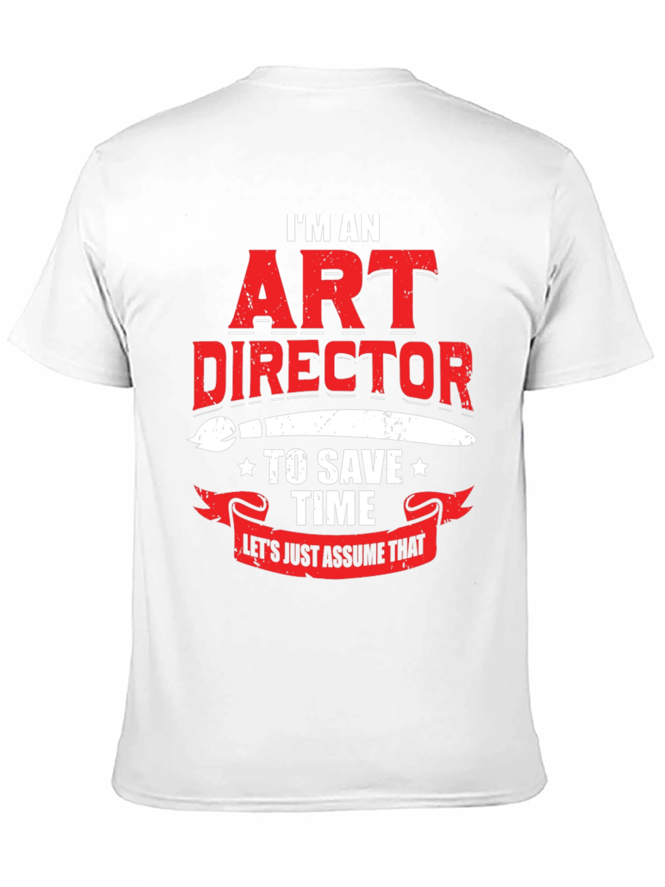 Art Director Humor Graphic T-Shirt