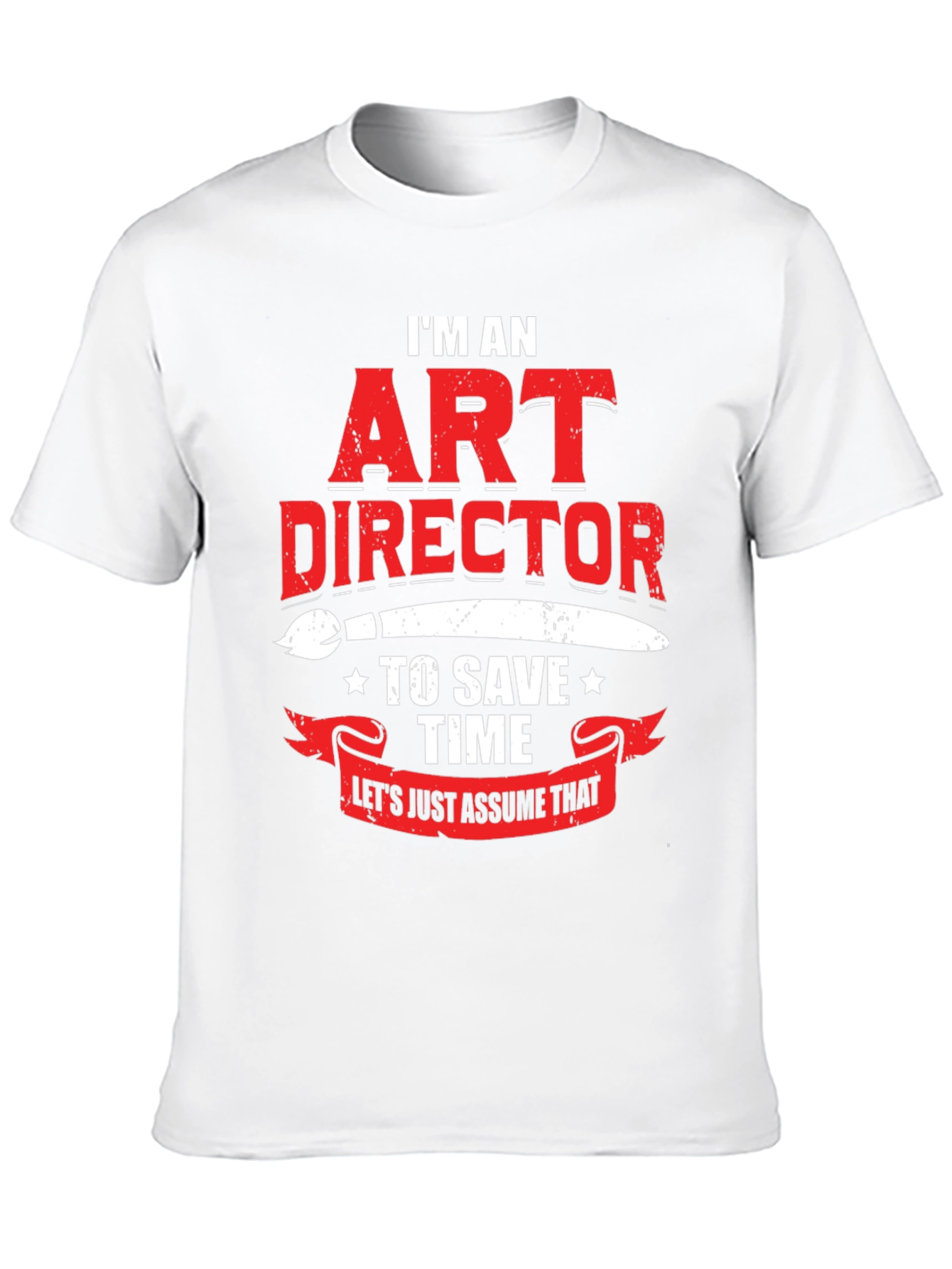 Art Director Humor Graphic T-Shirt